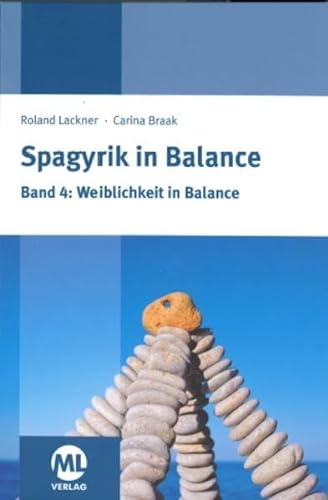 Spagyrik in Balance - Band 4: Weiblichkeit in Balance
